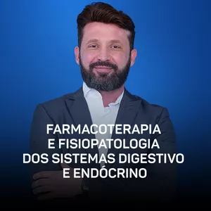 Imagem do curso Curso - Farmacoterapia e Fisiopatologia dos Sistemas Digestivo e Endócrino