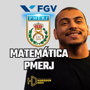 Imagem COMPLETÃO DE MATEMÁTICA PMSP (FGV) - PROF HARISSON DAVI