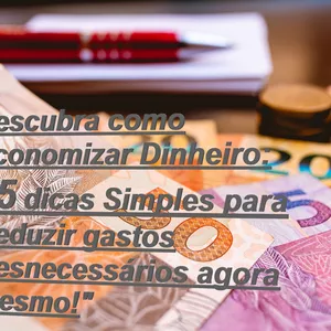 Imagem de capa para o Ebook "Descubra como economizar dinheiro: 15 dicas simples para reduzir gastos desnecessários agora mesmo!"