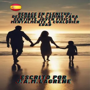 Imagen de portada para Ebook Renace en Plenitud: Descubre el Camino para Sentirte Joven Física y Mentalmente a Cualquier Edad.