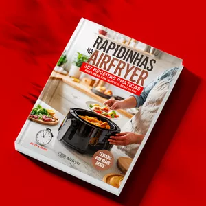 Imagem de capa para o Ebook Rapidinhas na Airfryer — 357 Receitas Práticas pra Mães Sem Tempo (e Sem Culpa)