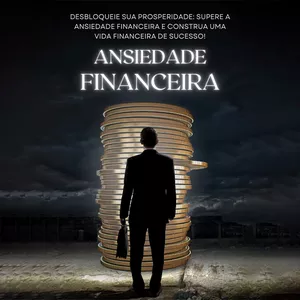 Imagem de capa para o Ebook Vencendo a Ansiedade Financeira