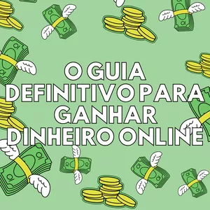 Imagem de capa para o Ebook O Guia Definitivo para Ganhar Dinheiro Online