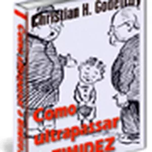 Imagem de capa para o Ebook COMO ULTRAPASSAR A TIMIDEZ - e criar coragem