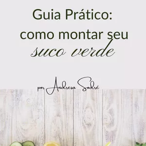 Imagem de capa para o Ebook GUIA COMPLETO - SUCO VERDE