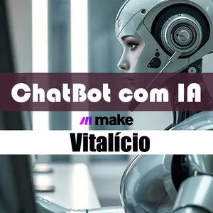 Imagem de capa para o Curso online Acesso Vitalício - ChatBot com IA no Make