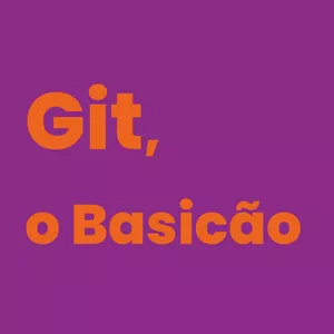 Imagem de capa para o Curso online Git, o Basicão