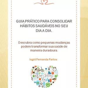 Imagem de capa para o Ebook GUIA PRÁTICO PARA CONSOLIDAR HÁBITOS SAUDÁVEIS NO SEU A DIA A DIA.