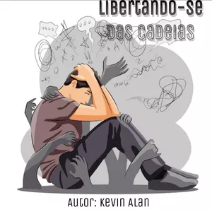 Imagem de capa para o Ebook Libertando-se Das Cadeias