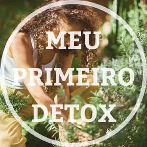 Imagem de capa para o Curso online MEU PRIMEIRO DETOX
