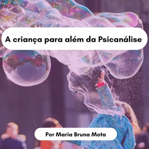 Imagem de capa para o Curso online A criança para além da psicanálise