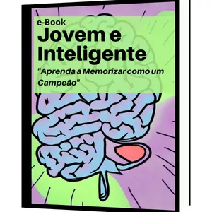 Imagem de capa para o Ebook "Jovem e Inteligente: Aprenda Memorizar como um Campeão"
