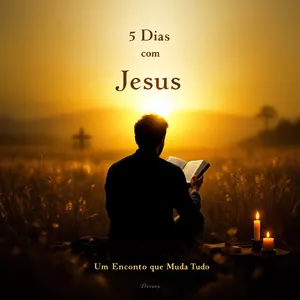 Imagem de capa para o Ebook 5 Dias com Jesus – Um Encontro que Muda Tudo