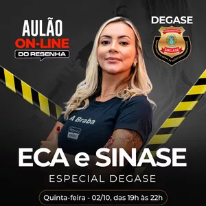 Imagem de capa para o Curso online AULÃO - ECA E SINASE DEGASE - 02/10 (Online)