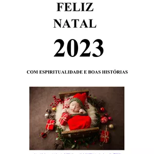 FELIZ NATAL 2023 COM ESPIRITUALIDADE E BOAS HISTÓRIAS