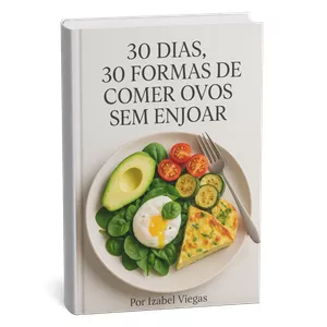 Imagem de capa para o Ebook 30 Formas De Preparar Ovos Sem Enjoar