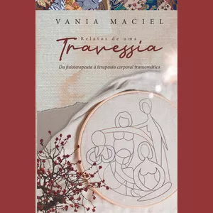 Imagem de capa para o Ebook Relatos de uma Travessia Vania Maciel
