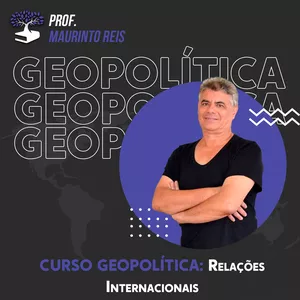 Imagem de Curso Geopolítica - Relações Internacionais criado por Maurinto Reis dos Santos na hotmart