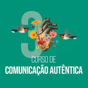 Imagem de capa para o Curso online Comunicação Autentica - Nível III