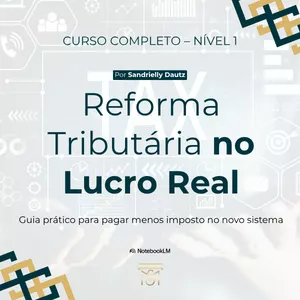 Imagem do curso Reforma Tributária no Lucro Real