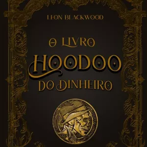 Imagem de capa para o Curso online O LIVRO HOODOO DO DINHEIRO