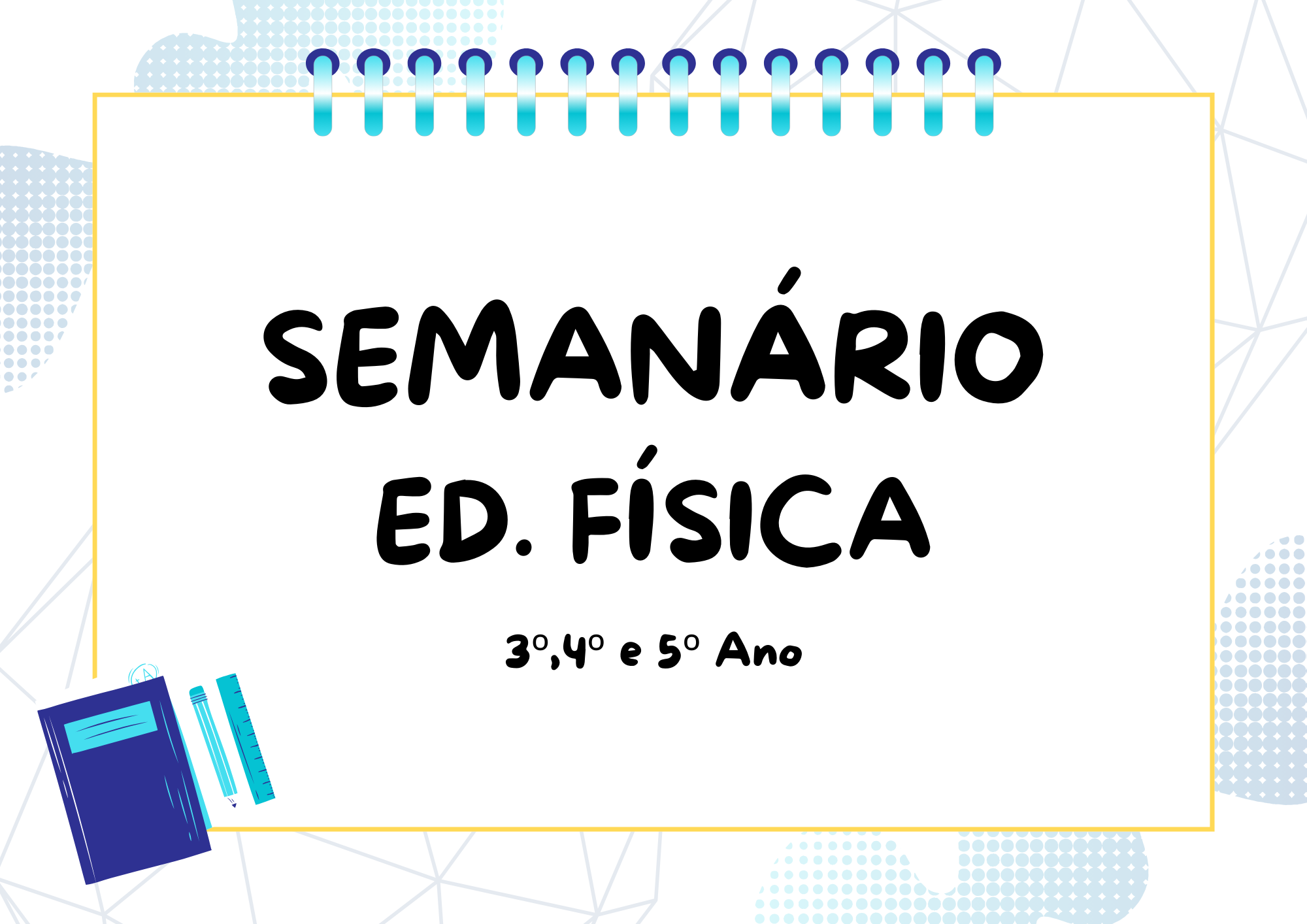 Imagem do curso Semanário de Educação Física 3º, 4º e 5º anos