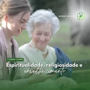 Imagem de capa para o Curso online Espiritualidade, Religiosidade e Envelhecimento