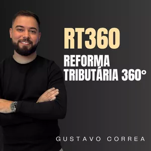 Imagem de capa para o Curso online RT360 – Reforma Tributária 360°