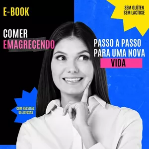 Imagem de capa para o Ebook Comer Emagrecendo: Exclusivo com Receitas Passo a Passo sem Glúten e sem Lactose