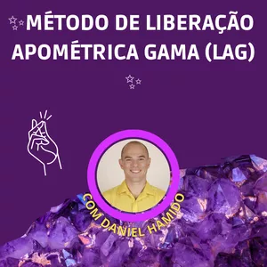 Curso Curso de Apometria: Método Liberação Apométrica Gama com Daniel Hamido