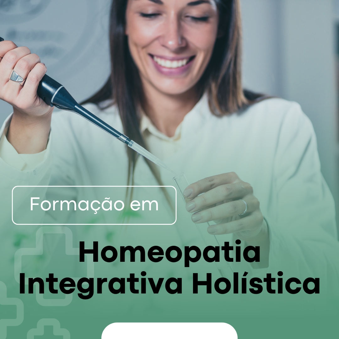 Apresentação da Formação em Homeopatia Integrativa e Holística