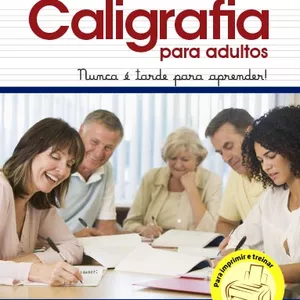 Imagem de capa para o Ebook Caligrafia Para Adultos: Nunca é tarde para aprender!