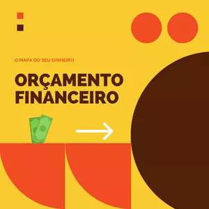 Imagem de capa para o Curso online Orçamento Financeiro - O mapa do seu dinheiro.