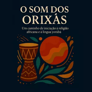 Imagem de capa para o Ebook O Som dos Orixás