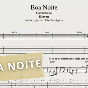 Imagem de capa para o Ebook Boa Noite - Djavan: Transcrição para Contrabaixo (Tablatura, Partitura e Cifra)
