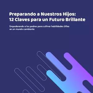 Imagen de portada para Ebook Preparando a Nuestros Hijos. 12 Claves para un Futuro Brillante