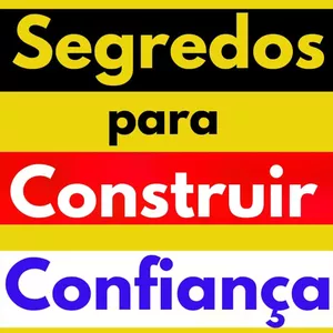 Imagem de capa para o Ebook Segredos para construir confiança