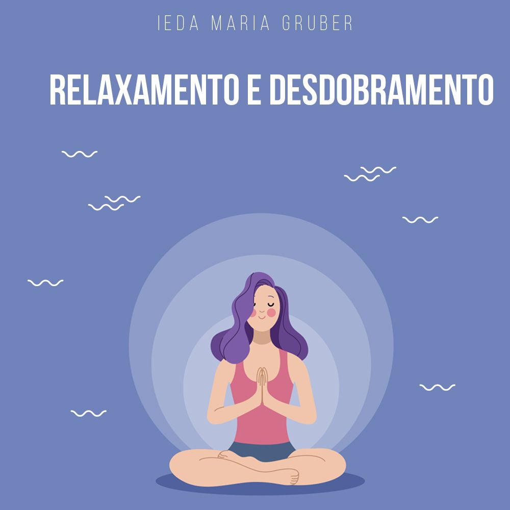 Imagem do curso Meditação de Relaxamento e de Desdobramento