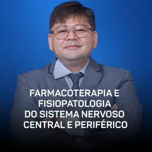 Imagem do curso Curso - Farmacoterapia e Fisiopatologia do Sistema Nervoso Central e Periférico