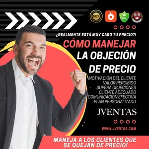 Imagen de portada para Curso online Cómo manejar la Objeción Precio: No Vendas Más a Bajo Precio