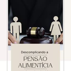 Imagem de capa para o Ebook Descomplicando a Pensão Alimentícia para jovens advogados e leigos