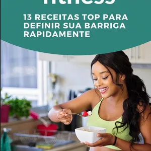 Imagem de capa para o Ebook Dicas Fit: 13 Receitas Saudáveis para Transformar seu Estilo de Vida