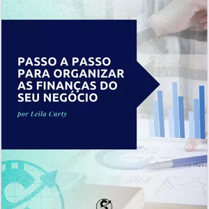 Imagem de capa para o Ebook Passo a Passo para Organizar as Finanças do seu Negócio