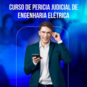 Imagem de capa para o Curso online Curso de Perícia Judicial em Engenharia Elétrica com Modelo de Laudos