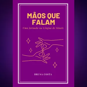 Imagem de capa para o Ebook Mãos que Falam: Uma Jornada Pela Língua de Sinais