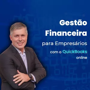 Imagem de capa para o Curso online Gestão Financeira para Empresários com Quickbooks Online Turma 3