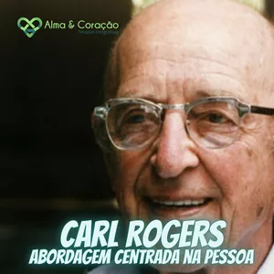 Imagem de Carl Rogers - A Teoria da Sedução - Curso de 20 Hrs criado por Alma e Coração Terapias Integrativas na hotmart