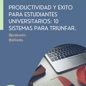 Imagen de portada para Ebook Productividad y Éxito para Estudiantes Universitarios: 10 Sistemas para Triunfar.