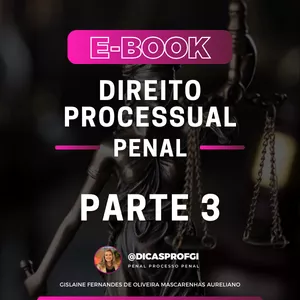 Imagem de capa para o Ebook E-BOOK - PROCESSO PENAL - PARTE 3 - 2024
