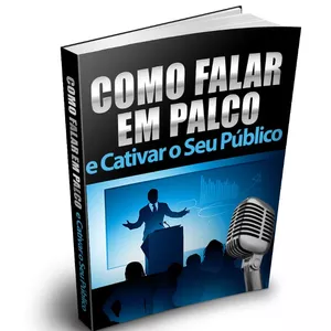 Imagem de capa para o Ebook Como Falar em Palco e Cativar o Seu Publico